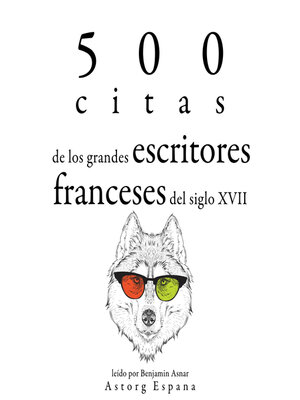 cover image of 500 citas de los grandes escritores franceses del siglo XVII